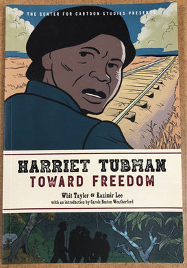 HARRIET TUBMAN TOWARD FREEDOM GN