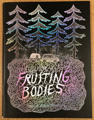 FRUITING BODIES ONE SHOT