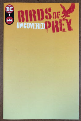 BIRDS OF PREY UNCOVERED #1 (ONE SHOT) CVR D BLANK