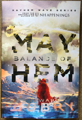 BALANCE OF MAYHEM BY EDWARD AUBRY - MAYHEM WAVE SERIES BOOK 4 - Signed Copy