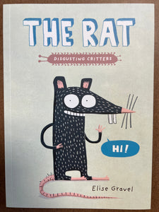 THE RAT: DISGUSTING CRITTERS SERIES - ELISE GRAVEL
