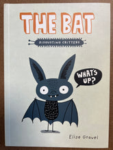 Load image into Gallery viewer, THE BAT: DISGUSTING CRITTERS SERIES - ELISE GRAVEL
